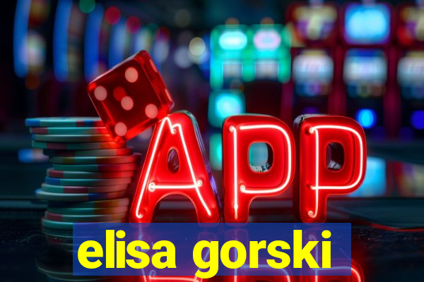 elisa gorski